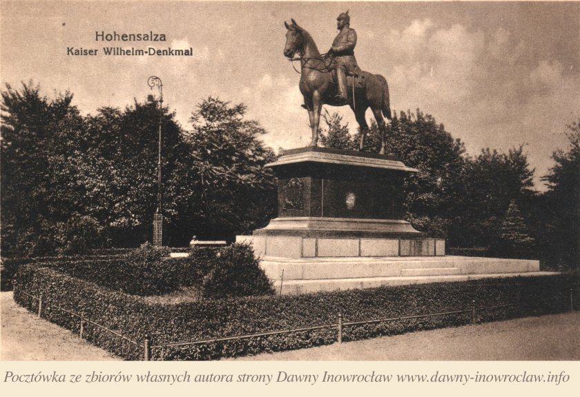 Pomnik cesarza Wilhelma I - Inowrocław. Pomnik cesarza Wilhelma I
Hohensalza. Kaiser Wilhelm-Denkmal.