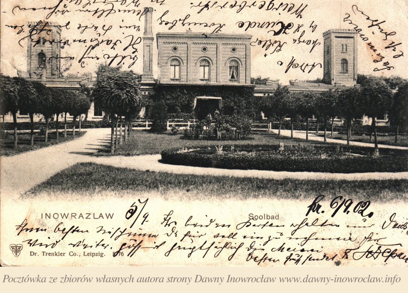 Solanki - 6 wrzesień 1902 rok - Dzisiaj prezentuję śliczną pocztówkę wydana przez Dr. Trenkler Co. Leipzig. Obieg pocztowy datowany jest na 6 wrzesień 1902 rok.
Inowrocław. Solanki.
Inowrazlaw. Soolbad.