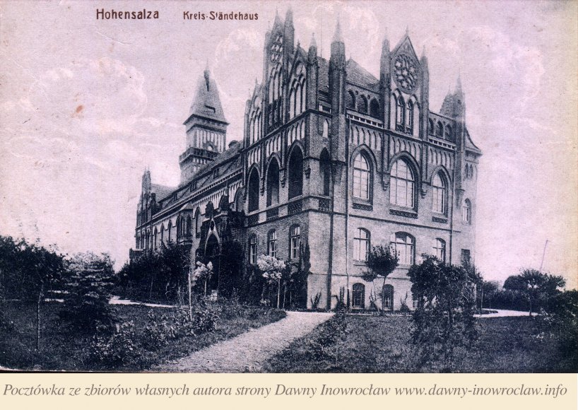 Starostwo - Inowrocław. Starostwo. 
Hohensalza. Kreis-Ständehaus
Graph. Verl.-Anst. G.m.b.H. Breslau.